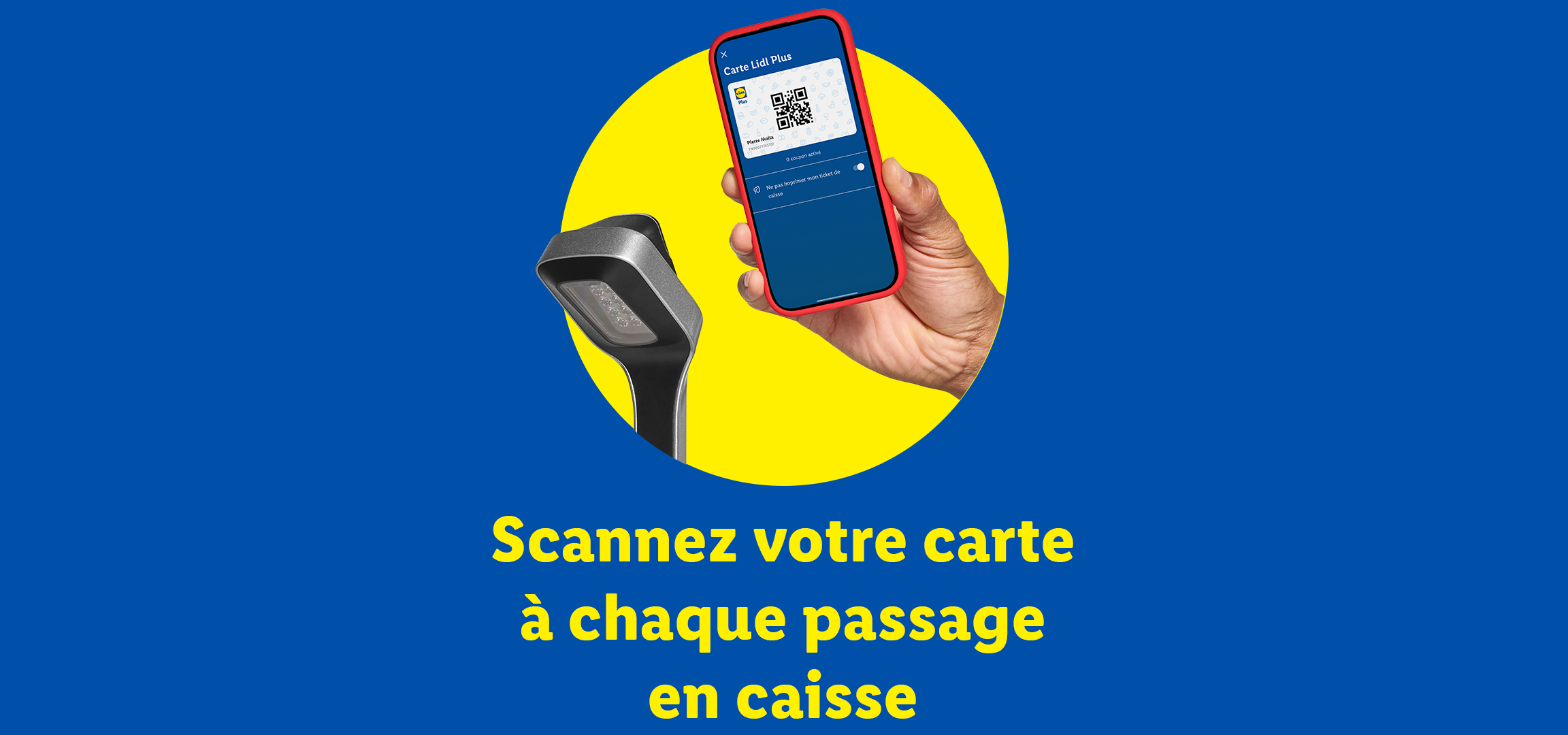 Scannez votre carte Lidl Plus à chaque passage en caisse pour profitez de nombreux avantages !