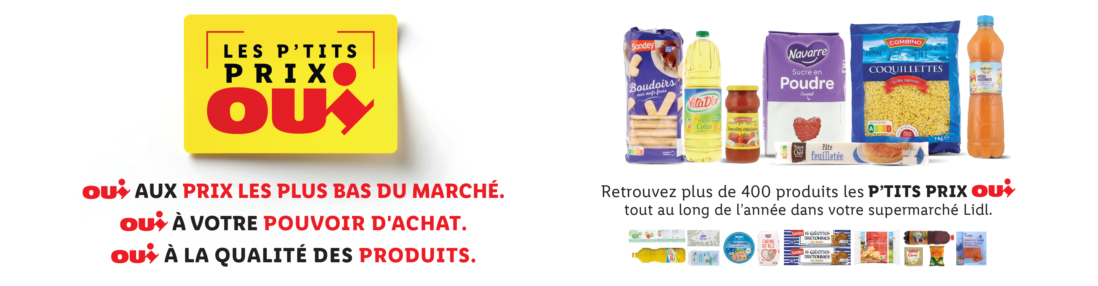 Oui aux prix les plus bas du marché