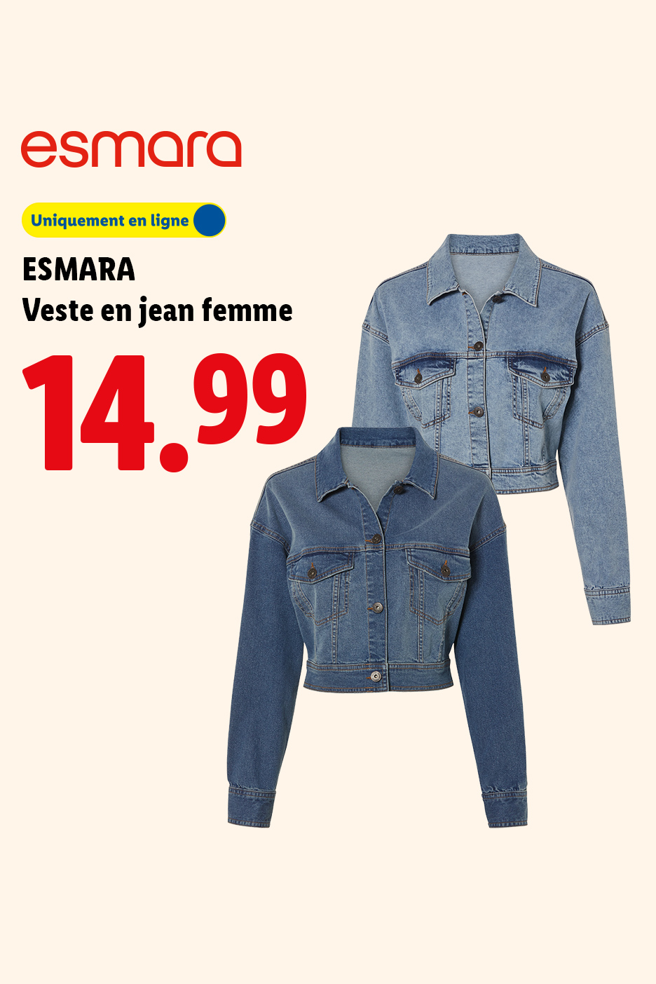 Deux vestes en jean femme, une claire et une foncée, affichées avec le prix 14.99.