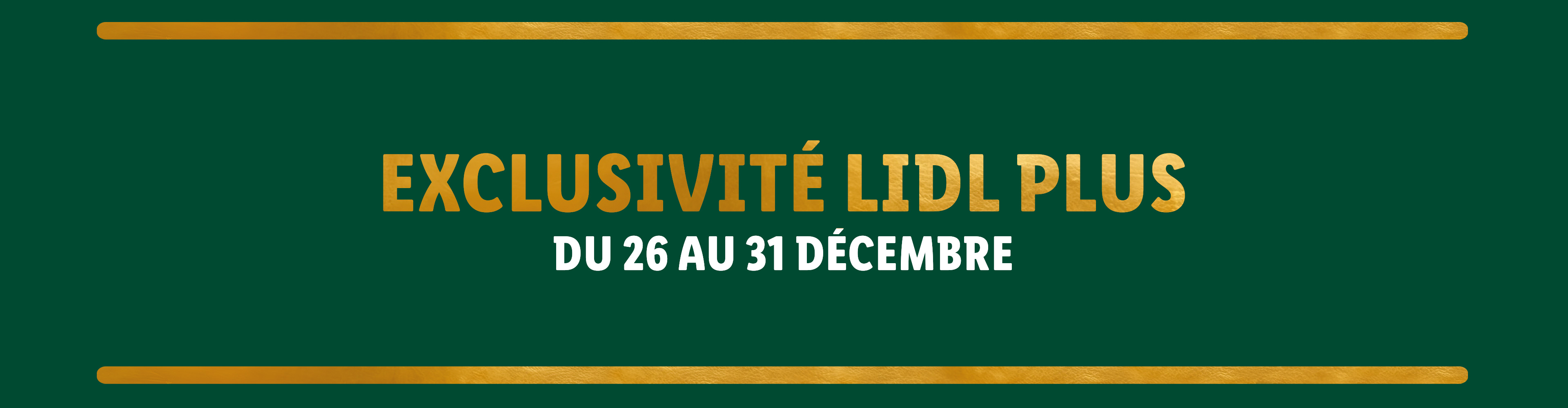 Exclusivité Lidl Plus